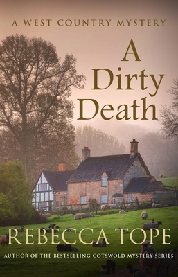 A Dirty Death by Rebecca Tope