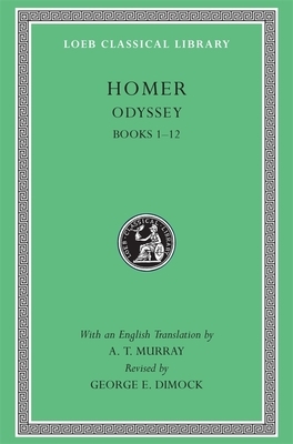 Odyssey, Volume I: Books 1-12 by Homer