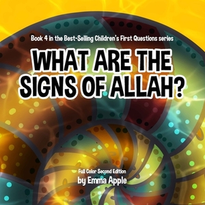 What Are The Signs Of Allah? by Emma Apple