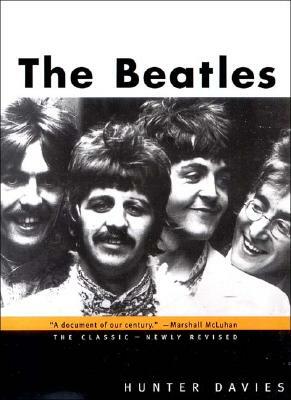 The Beatles: The Classic by Hunter Davies