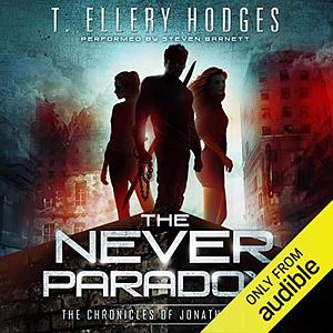 The Never Paradox by T. Ellery Hodges