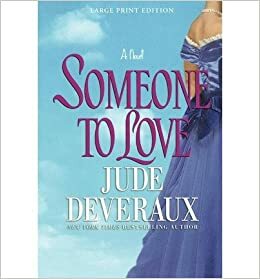 Someone To Love by Jude Deveraux