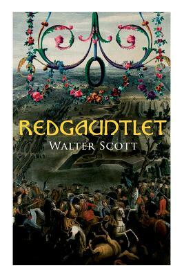 Redgauntlet: Historical Novel by Walter Scott