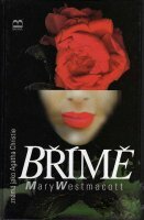 Břímě by Agatha Christie, Mary Westmacott