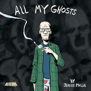 All My Ghosts by Jeremy Massie