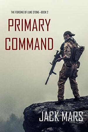 Primary Command by Jack Mars
