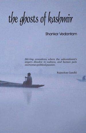 The Ghosts of Kashmir by Shankar Vedantam