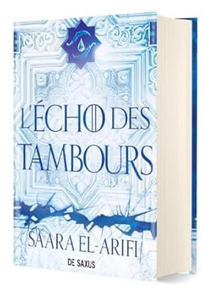 L' Écho des tambours  by Saara El-Arifi