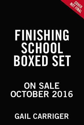 Finishing School Boxed Set by Gail Carriger