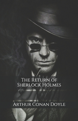 The Return of Sherlock Holmes by Arthur Conan Doyle