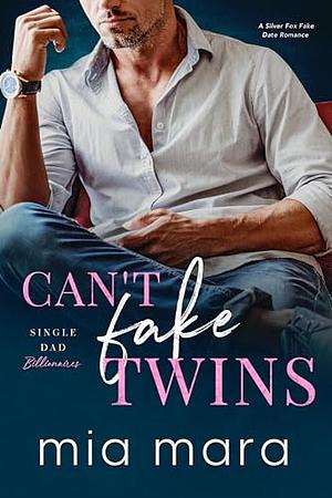 Can't fake twins by Mia Mara