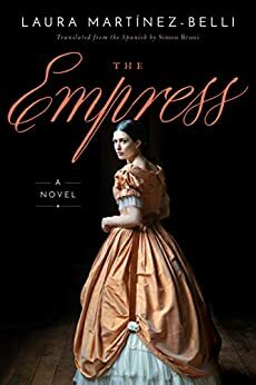 The Empress by Laura Martínez-Belli