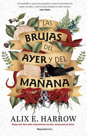 Las brujas del ayer y del mañana by Alix E. Harrow