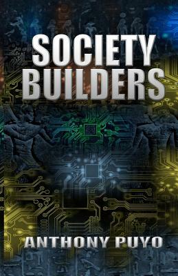 Society Builders by Anthony Puyo