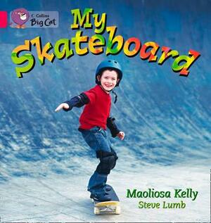 My Skateboard Workbook by Maoliosa Kelly
