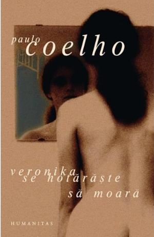 Veronica se pregateste sa moara by Paulo Coelho