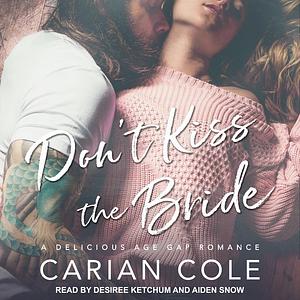 Don't Kiss the Bride by Carian Cole