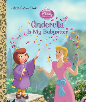 Cinderella is My Babysitter by Andrea Posner-Sanchez