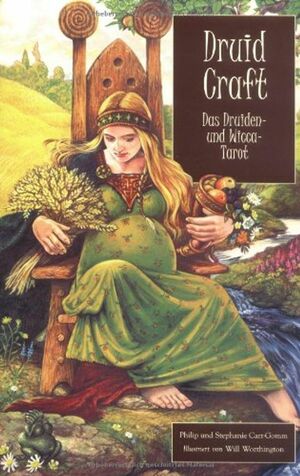 Druid Craft. Das DruidenUnd Wicca Tarot by Philip Carr-Gomm, Will Worthington, Stephanie Carr-Gomm