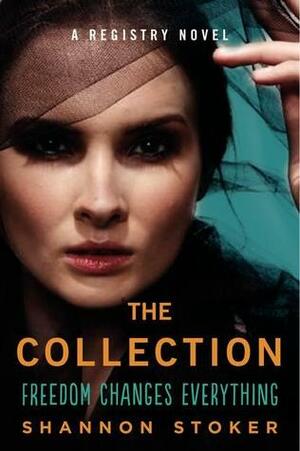 The Collection by Shannon Stoker