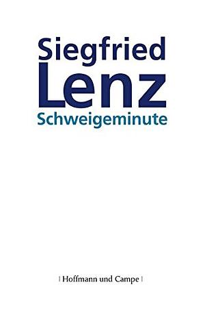 Schweigeminute by Siegfried Lenz