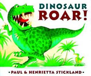 Dinosaur Roar! by Paul Stickland, Henrietta Stickland