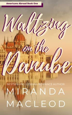 Waltzing on the Danube by Miranda MacLeod