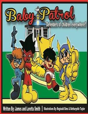 The Baby Patrol: Book One: Defenders of Children Everywhere by Anastasia Smith