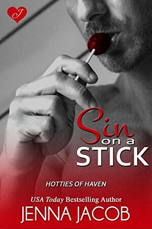 Sin On A Stick by Jenna Jacob