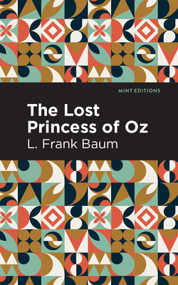 The Lost Princess of Oz by L. Frank Baum