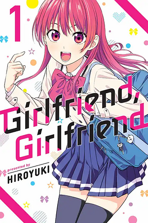 Girlfriend, Girlfriend, Vol. 1 by Hiroyuki