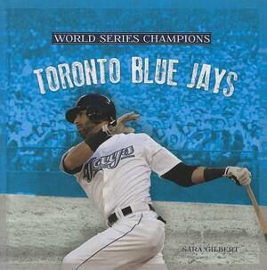 Toronto Blue Jays by Sara Gilbert