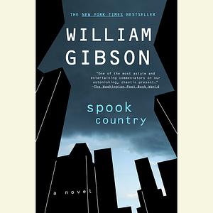 Spook Country by William Gibson