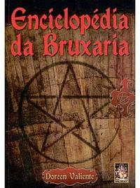 Enciclopédia da Bruxaria by Doreen Valiente