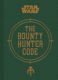Star Wars(r) the Bounty Hunter Code by Ryder Windham, Jason Fry, Daniel Wallace
