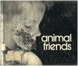 Animal Friends, by Judy Dunn, Tris Dunn, Phoebe Dunn