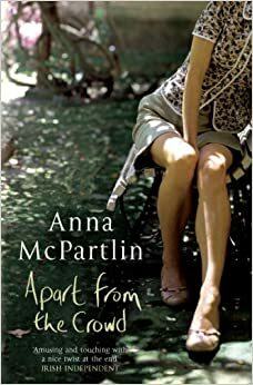 Apart From The Crowd by Anna McPartlin
