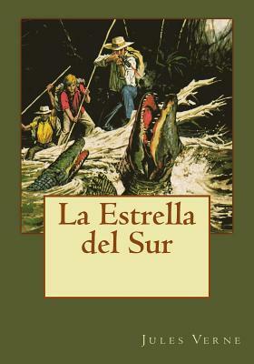 La Estrella del Sur by Jules Verne