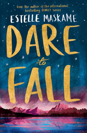 Dare to Fall by Estelle Maskame