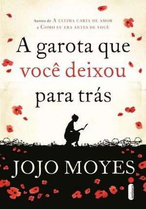 A Garota Que Você Deixou Para Trás by Jojo Moyes, Adalgisa Campos da Silva