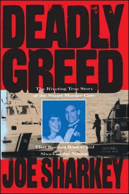 Deadly Greed by Joe Sharkey