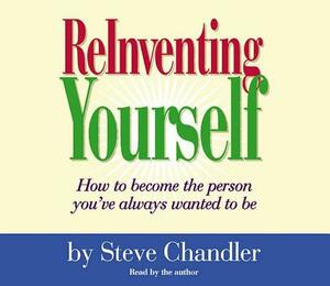 Reinventing Yourself by Steve Chandler