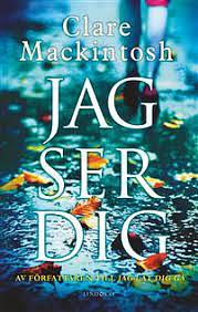 Jag ser dig by Clare Mackintosh