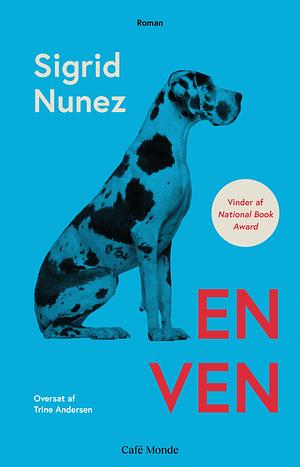 En ven: roman by Sigrid Nunez