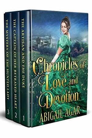 Chronicles of Love and Devotion by Abigail Agar