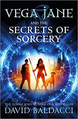 Vega Jane and the Secrets of Sorcery by David Baldacci