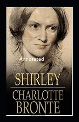 Shirley Annotated by Charlotte Brontë