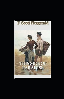 This Side of Paradise illustrated by F. Scott Fitzgerald