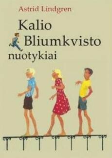 Kalio Bliumkvisto nuotykiai by Astrid Lindgren