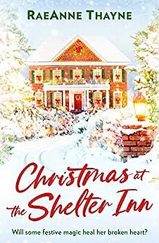 Christmas At The Shelter Inn by RaeAnne Thayne